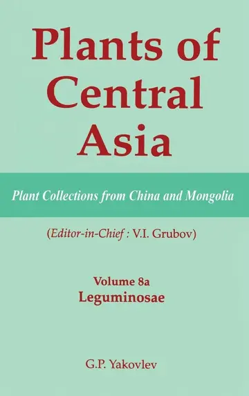Cover of Plants of Central Asia - Plant Collection from China and Mongolia, Vol. 8a