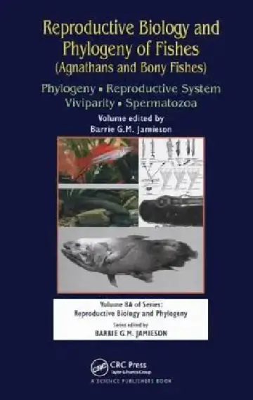 Cover of Reproductive Biology and Phylogeny of Fishes (Agnathans and Bony Fishes)