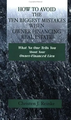 Cover of How to Avoid the 10 Biggest Mistakes When Owner Financing Real Estate