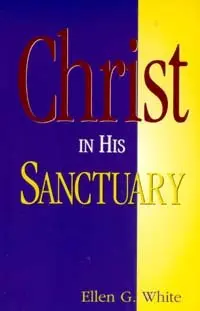 Cover of Christ in His sanctuary