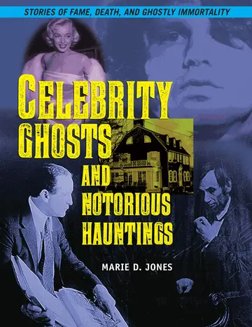 Cover of Celebrity Ghosts and Notorious Hauntings