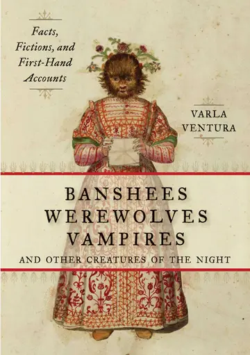 Cover of Banshees, Werewolves, Vampires, and Other Creatures of the Night