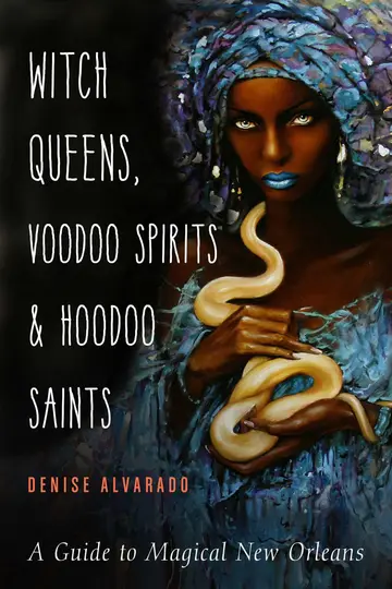 Cover of Witch Queens, Voodoo Spirits, & Hoodoo Saints