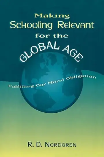Cover of Making Schooling Relevant for the Global Age