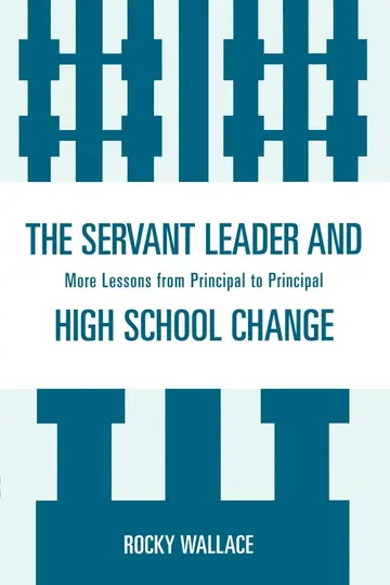 Cover of The Servant Leader and High School Change