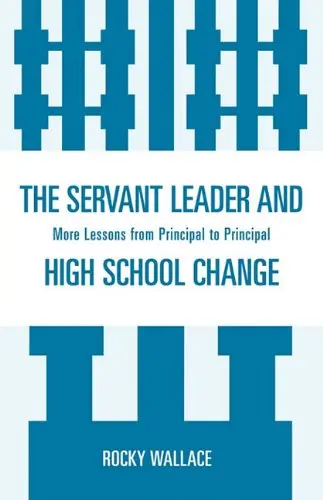 Cover of The Servant Leader and High School Change