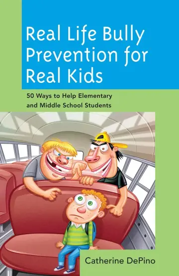 Cover of Real Life Bully Prevention for Real Kids
