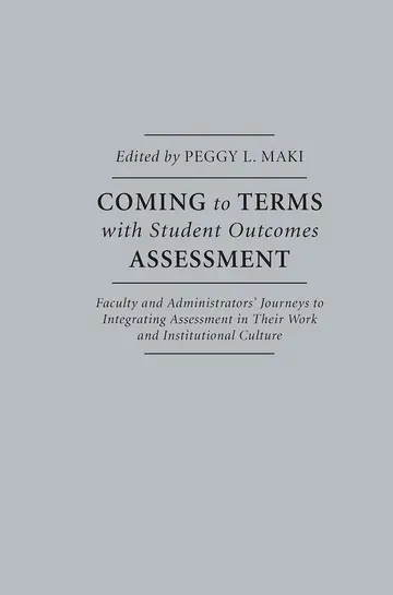 Cover of Coming to Terms with Student Outcomes Assessment