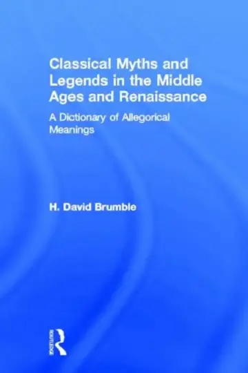 Cover of Classical Myths and Legends in the Middle Ages and Renaissance