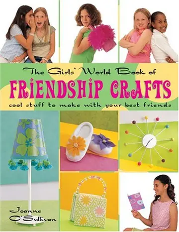 Cover of The Girls' World Book of Friendship Crafts