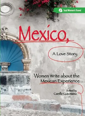 Cover of Mexico, A Love Story