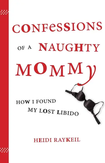 Cover of Confessions of A Naughty Mommy