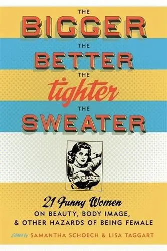 Cover of The Bigger the Better, the Tighter the Sweater