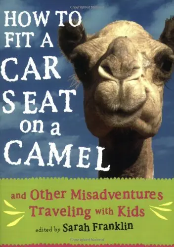 Cover of How to Fit A Car Seat on A Camel