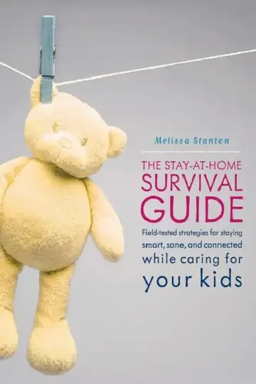 Cover of The Stay-At-Home Survival Guide