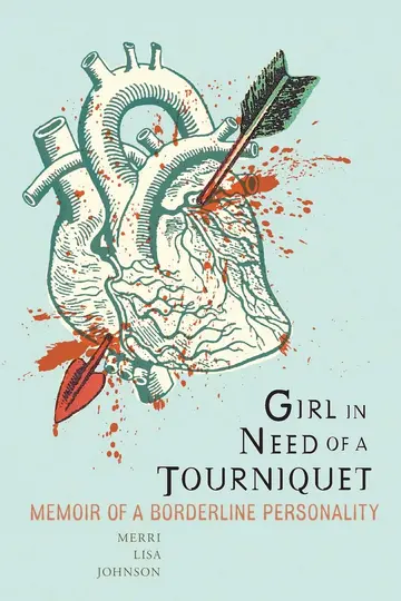 Cover of Girl in Need of A Tourniquet