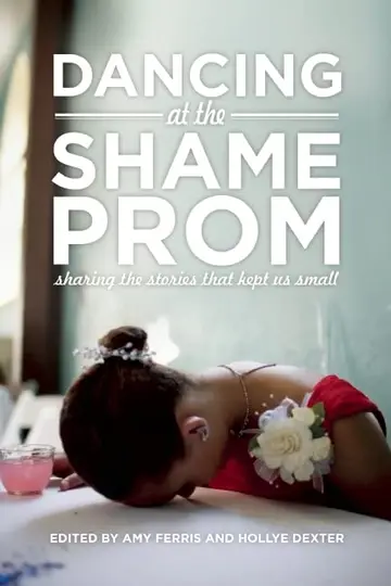 Cover of Dancing at the Shame Prom