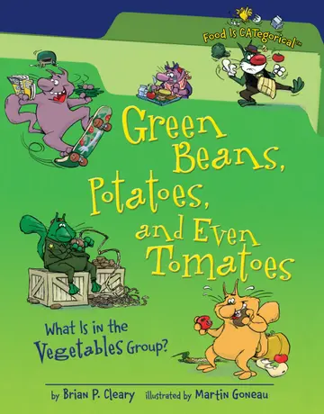 Cover of Green Beans, Potatoes, and Even Tomatoes