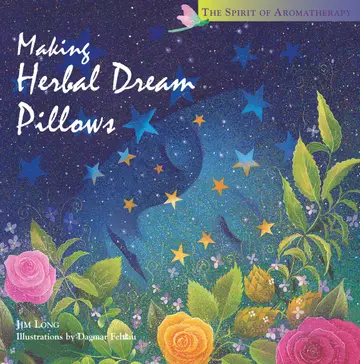 Cover of Making Herbal Dream Pillows