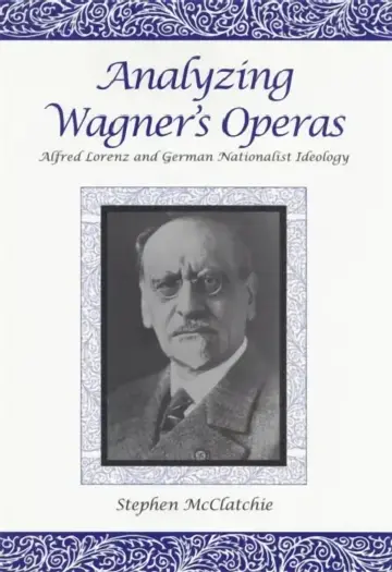 Cover of Analyzing Wagner's Operas