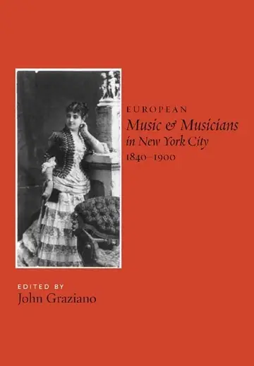 Cover of European Music and Musicians in New York City, 1840–1900