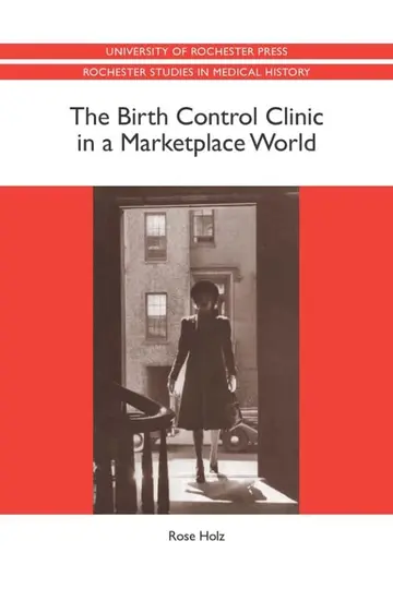 Cover of The Birth Control Clinic in a Marketplace World