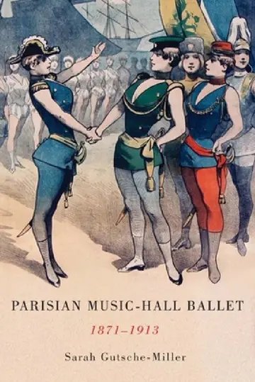 Cover of Parisian Music-Hall Ballet, 1871-1913
