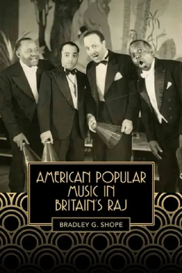 Cover of American Popular Music in Britain's Raj
