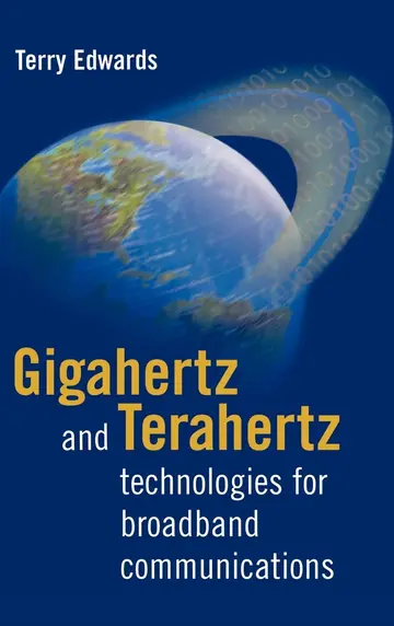 Cover of Gigahertz and Terahertz Technologies for Broadband Communications