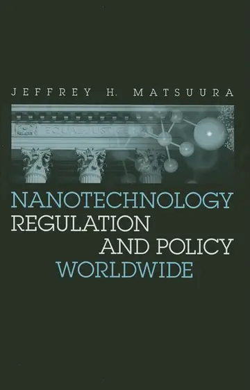 Cover of Nanotechnology Regulation and Policy Worldwide
