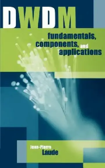 Cover of DWDM Fundamentals, Components and Applications