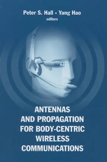 Cover of Antennas and Propagation for Body-Centric Wireless Communications