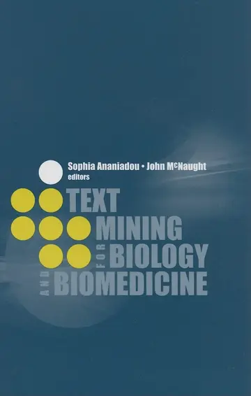Cover of Text Mining for Biology and Biomedicine