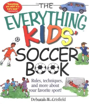 Cover of The Everything Kids' Soccer Book