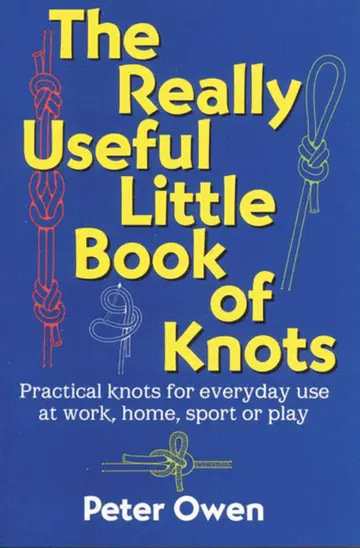 Cover of The Really Useful Little Book of Knots