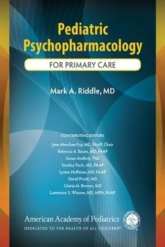 Cover of Pediatric Psychopharmacology for Primary Care Clinicians