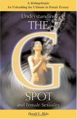 Cover of Understanding the G-Spot and Female Sexuality