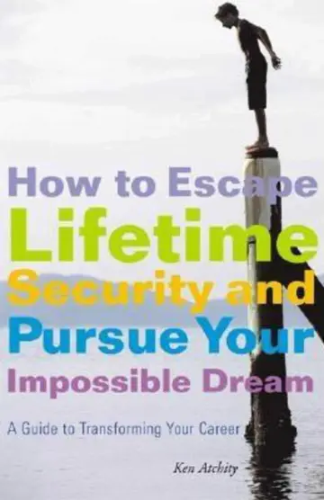 Cover of How to Escape Lifetime Security and Pursue Your Impossible Dream