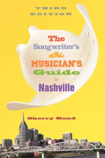 Cover of The Songwriter's and Musician's Guide to Nashville