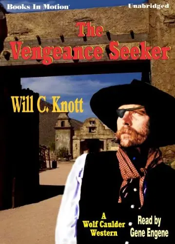 Cover of The Vengeance Seeker by Will C. Knott from Books in Motion.com