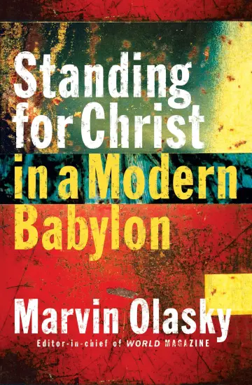 Cover of Standing for Christ in a Modern Babylon
