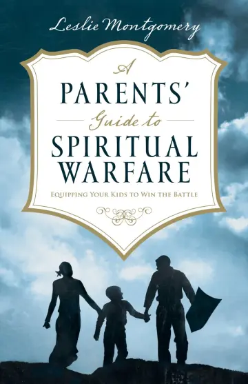 Cover of A Parents' Guide to Spiritual Warfare