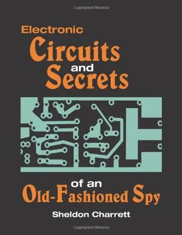 Cover of Electronic Circuits and Secrets of an Old-fashioned Spy