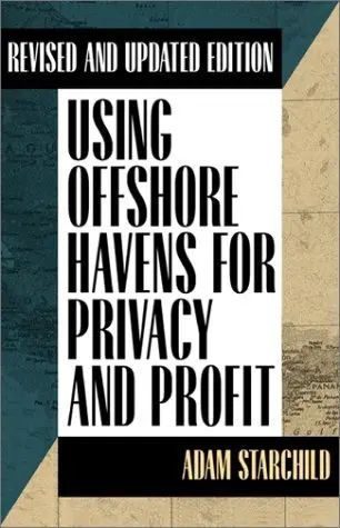 Cover of Using Offshore Havens for Privacy and Profit