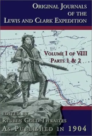 Cover of Original Journals of the Lewis and Clark Expedition, 8 Volume Set