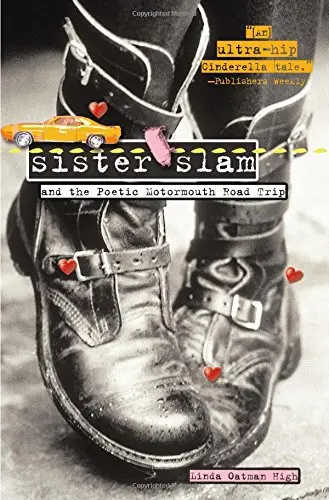 Cover of Sister Slam and the Poetic Motormouth Road Trip