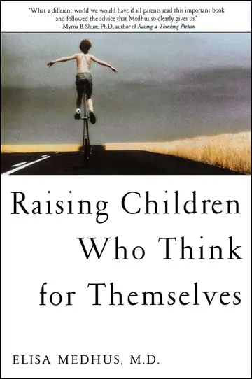 Cover of Raising Children Who Think for Themselves