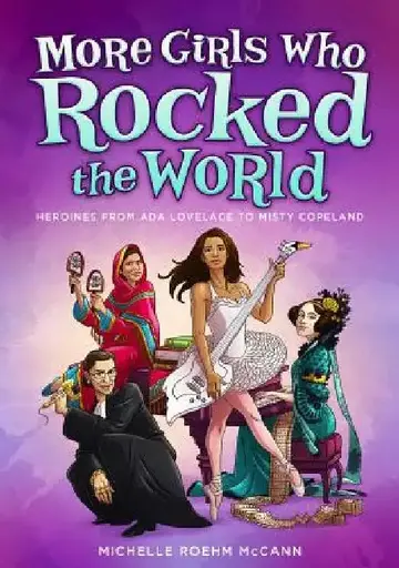Cover of More Girls Who Rocked the World