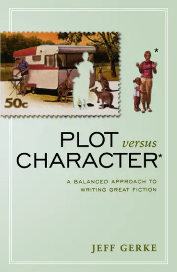 Cover of Plot Versus Character