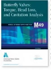Cover of Butterfly Valves Torque Head Loss and Cavitation Analysis (M49)
